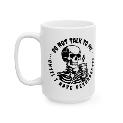 Resurrected Coffee Mug